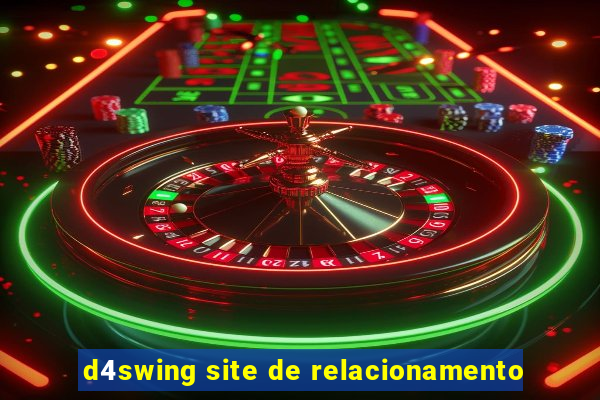 d4swing site de relacionamento